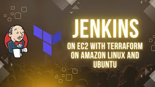 How to Install Jenkins on EC2 with Terraform on Amazon Linux and Ubuntu