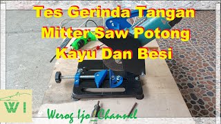 Tes Gerinda Mitter Saw Untuk Potong Kayu Dan Besi