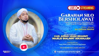 🔴 LIVE | GARAHAN SILO JEMBER BERSHOLAWAT BERSAMA MAJELIS SHOLAWAT SOKARAJJEH | JEMBER 2023