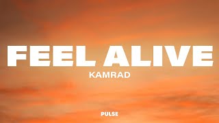 KAMRAD - Feel Alive (Lyrics)