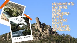 MONUMENTO NATURAL PENA CORNEIRA | PONTE DA CRUZ | PONTE DO SANTO SEPULCRO