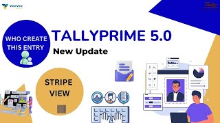 Entered by Altered by in Tally Prime & Explore Stripe View in Tally Prime 5.0 | தமிழில்