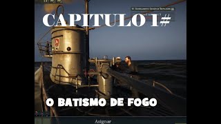 UBOAT/ #BR1- Batismo de fogo episódio 1. Game play.