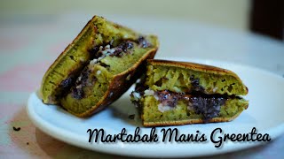 Martabak Manis Greentea - Ini bisa disebut martabak manis ga ya?