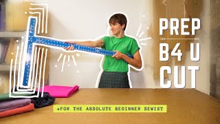 NEED TO KNOW TIPS ON HOW TO PREP YOUR FABRIC BEFORE CUTTING - For The Absolute Beginner Sewist