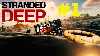 Let's Play: Stranded Deep - Part 1 SE7 - Stable Build 0.48