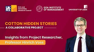 Professor Hinrich Voss on Cotton Hidden Stories Project