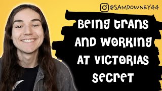 BEING TRANS AND WORKING AT VICTORIA'S SECRET Q&A