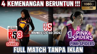 [FULL MATCH TANPA IKLAN KUALITAS HD] RED SPARKS vs PINK SPIDERS ROUND 6 (24-02-2024)