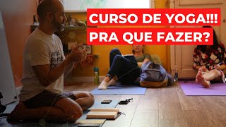 Curso de Yoga - pra quê?