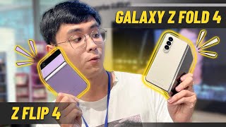 Trên tay rất nhanh Galaxy Z Fold 4 - Z Flip 4