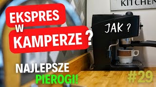 #29 ☕Jak przerobić ekspres do kampera 🤔 Przepis na pierogi z fetą 👌🥟🥟🥟