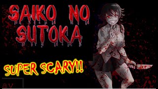 Saiko no sutoka Alpha 1.9 IS ACTUALLY SCARY!!