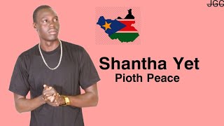 Shantha Yet by Pioth Peace -South Sudan music #southsudan #piothpeace #piothpeacesongs #Shanthayet