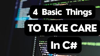 4 Simple Ways To Write Effective Code In C#