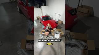 BUILDING A TURBO RHD MIATA!