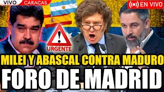 🔴URGENTE MILEI y ABASCAL EN VIVO contra MADURO en el Foro de Madrid | FRAN FIJAP