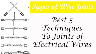 Types of Wire joints and its uses | Best Wire Joint techniques in Hindi/Urdu