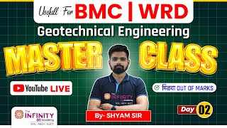 Civil Engineering BMC WRD PMC JE | Geotechnical Engineering Masterclass | D2 | Shyam Sir