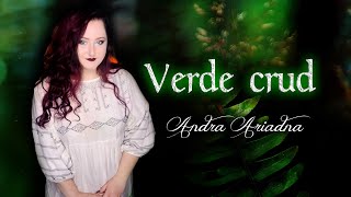 VERDE CRUD 🍃 original song by Andra Ariadna (OFFICIAL LYRIC VIDEO)