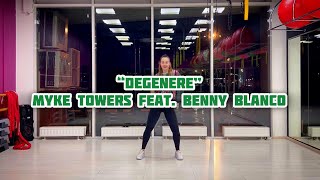 DEGENERE - Myke Towers feat. Benny Blanco | Zumba | Reggaeton | Choreography by Valeria Krivosheina