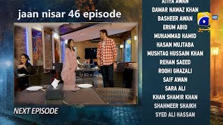 drama jaannisar 46 episode full | drama jannisar teaser 46 | drama | jan nisar ep 46 | ff drama tv