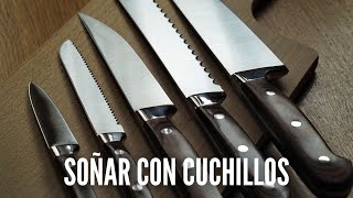 Que Significa Soñar con Cuchillos - Significado de Soñar con un Cuchillo