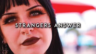 Who's 1 stranger that you still remember? (Strangers Answer)