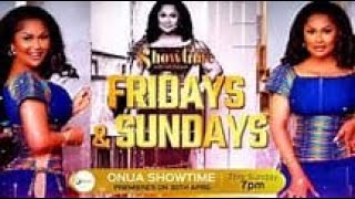 Bhriiiiiimmm! The Wait Is Over, Onua Showtime With Nana Ama McBrown Premieres On Sunday 30th April,.