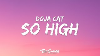 Doja Cat – So High (Lyrics) "you got me so high"