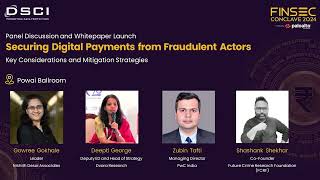 Day 1: Panel Discussion and Whitepaper Launch | Securing Digital Payments from Fraudulent Actors