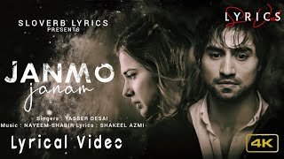 Janmo Janam (LYRICS) - Yasser Desai | Jennifer Winget | Shakeel Azmi