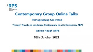 RPS Contemporary Group | Adrian Hough: Photographing Greenland