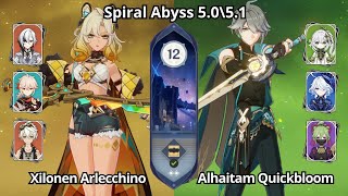 C0 Xilonen Arlecchino & C0 Alhaitam Quickbloom - Spiral Abyss 5.0\5.1 Floor 12 Genshin Impact