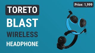 Toreto Blast: Wireless Bluetooth Headphones Under 2000 in India #HV