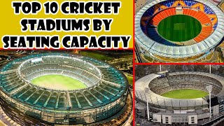 Top 10 Cricket Grounds by Capacity | Largest Stadiums of Cricket | Variety Creator | Abdullah Munir