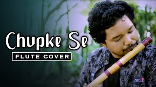 CHUPKE SE || SAATHIYA || INSTRUMENTAL || FLUTE COVER || A.R. RAHMAN || RAJESH FLUTE