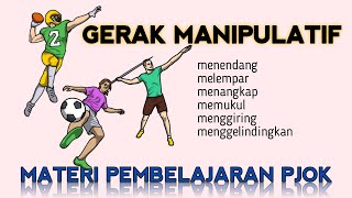 Gerak Manipulatif - Materi Pembelajaran PJOK SD