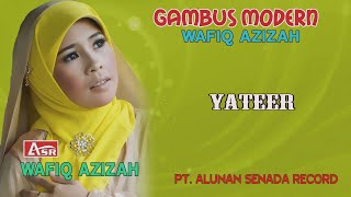 WAFIQ AZIZAH - GAMBUS MODERN - YATEER ( Official Video Musik ) HD