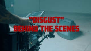 Disgust - Behind The Scenes