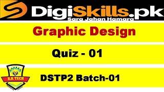 graphic design quiz 1 batch 1  solution DSTP2.0 / graphic design quiz 1 batch 1