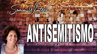 🔴Sonia Waters - ANTISEMITISMO   #soniawaters #israel #judiosmesianicos #profeciasbiblicas