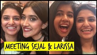 Meeting Sejal and Larissa!! #ticklevlogs