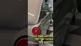 Classic Rides and Rods 1957 Ford Fairlane 500