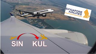 ✈︎ Airbus A350 ✈︎ on SHORT HAUL || Full Flight Singapore Airlines to Kuala Lumpur