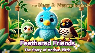 【Picture book】  Feathered Friends #36【Story-telling】 【Lulling a child to sleep】 【Lofi】