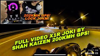 FULL VIDEO X1R LOCK TROTTLE 202KMH GPS! | SHAH KAIZEN COMEBACK! KELOMPOK ATAS 200 GPS PADU