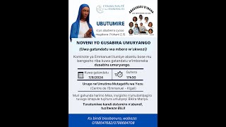 UBUTUMIRE: NOVENI YO GUSABIRA UMURYANGO - Centre de l'Emmanuel Kigali (07/09/2024- 17h30-20h00)