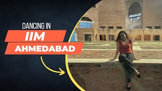 DANCING IN MY DREAM INSTITUTION | IIM AHMEDABAD