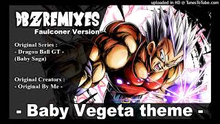 Baby Vegeta Theme (Faulconer Version)